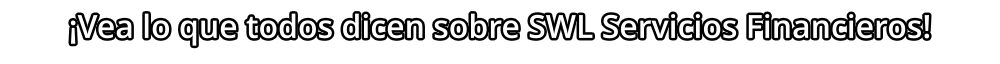 Vea lo que todos dicen sobre SWL Servicios Financieros!